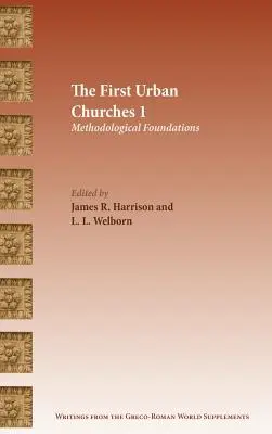 Az első városi egyházak 1: Módszertani alapok - The First Urban Churches 1: Methodological Foundations