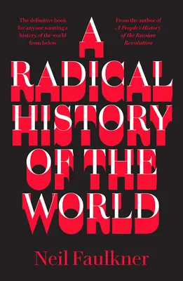 A radikális világtörténelem - A Radical History of the World