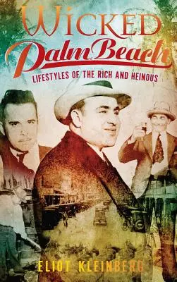 Wicked Palm Beach: Palm Palm Palm Palm: A gazdagok és szörnyűek életstílusa - Wicked Palm Beach: Lifestyles of the Rich and Heinous