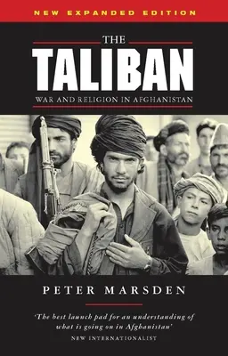 A tálibok: Háború és vallás Afganisztánban - The Taliban: War and Religion in Afghanistan