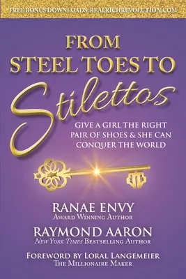 Acéllábujjaktól a tűsarkú cipőig: Adj egy lánynak a megfelelő cipőt, és meghódíthatja a világot. - From Steel Toes To Stilettos: Give A Girl The Right Pair Of Shoes & She Can Conquer The World