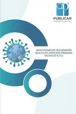 Infecciones de Transmisin Sexual En Atencin Primaria de Salud (I.T.S.)