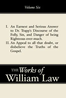 Komoly és komoly válasz Dr. Trapp beszédére; felhívás mindazokhoz, akik kételkednek az evangélium igazságaiban, 6. kötet - An Earnest and Serious Answer to Dr. Trapp's Discourse; An Appeal to all who Doubt the Truths of the Gospel, Volume 6