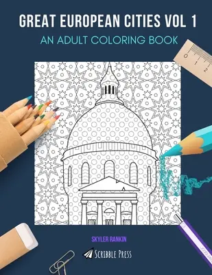Great European Cities Vol 2: AN ADULT COLORING BOOK: Dublin, Barcelona, Koppenhága, Hamburg és Frankfurt - 5 könyv 1-ben - Great European Cities Vol 2: AN ADULT COLORING BOOK: Dublin, Barcelona, Copenhagen, Hamburg & Frankfurt - 5 Books In 1