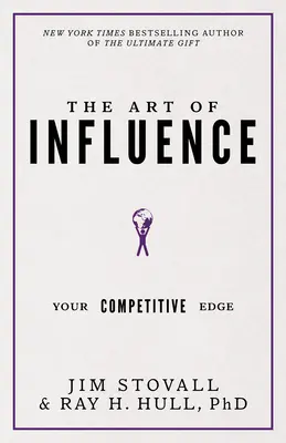 A befolyásolás művészete: A versenyelőny - The Art of Influence: Your Competitive Edge