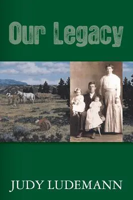 Örökségünk - Our Legacy