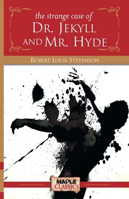 A Dr. Jekyll és Mr. Hyde különös esete - The Strange Case of Dr. Jekyll and Mr. Hyde