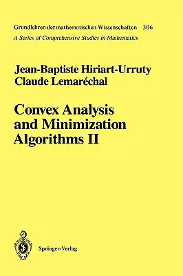 Konvex analízis és minimalizálási algoritmusok II: Haladó elmélet és kötegelt módszerek - Convex Analysis and Minimization Algorithms II: Advanced Theory and Bundle Methods