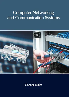 Számítógépes hálózatok és kommunikációs rendszerek - Computer Networking and Communication Systems