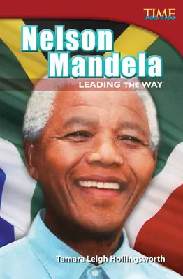 Nelson Mandela: Mandela: Vezető szerep: Leading the Way (Advanced Plus) - Nelson Mandela: Leading the Way: Leading the Way (Advanced Plus)