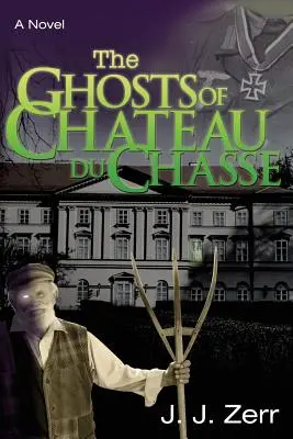 A Chateau du Chasse szellemei - The Ghosts of Chateau du Chasse