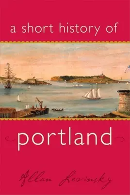 Portland rövid története - A Short History of Portland