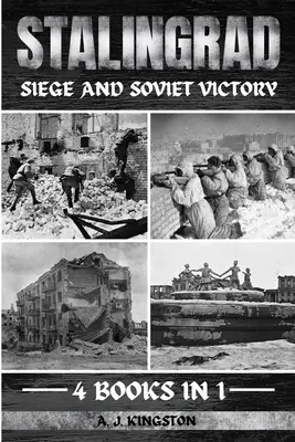 Sztálingrád: Ostrom és szovjet győzelem - Stalingrad: Siege And Soviet Victory