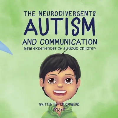 Autizmus és kommunikáció: Mark - Autism & Communication: Mark