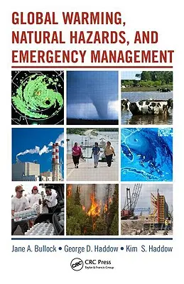 Globális felmelegedés, természeti veszélyek és katasztrófavédelem - Global Warming, Natural Hazards, and Emergency Management