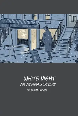 Fehér éjszaka: An Adman's Story - White Night: An Adman's Story