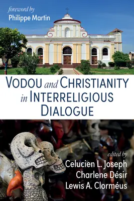 Vodou és kereszténység a vallásközi párbeszédben - Vodou and Christianity in Interreligious Dialogue