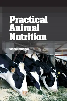 Gyakorlati állattáplálás - Practical Animal Nutrition