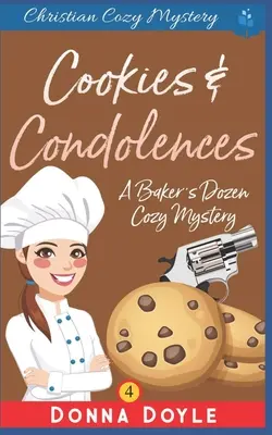 Sušenky a kondolence: Křesťanská tajemná záhada - Cookies and Condolences: Christian Cozy Mystery
