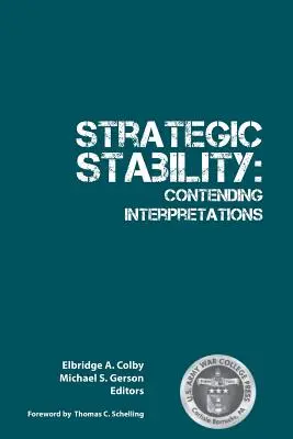 Stratégiai stabilitás: Ellentétes értelmezések - Strategic Stability: Contending Interpretations