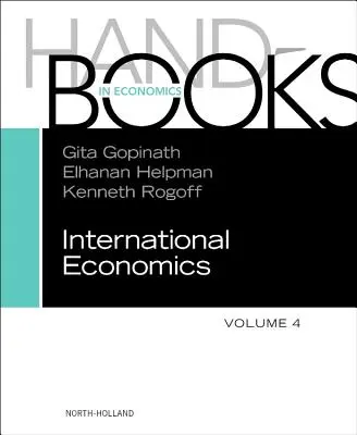 A nemzetközi gazdaságtan kézikönyve: Volume 4 - Handbook of International Economics: Volume 4