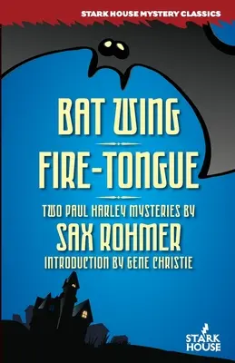 Denevérszárny / Tűznyelv - Bat Wing / Fire-Tongue