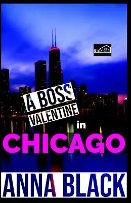 A Boss Valentine Chicagóban - A Boss Valentine In Chicago