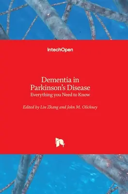 Demencia a Parkinson-kórban: Minden, amit tudni kell - Dementia in Parkinson's Disease: Everything you Need to Know