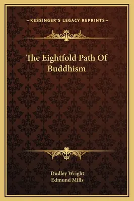 A buddhizmus nyolcrétű útja - The Eightfold Path Of Buddhism