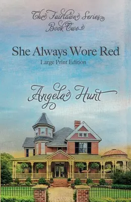 Mindig pirosat viselt: Large Print Edition - She Always Wore Red: Large Print Edition