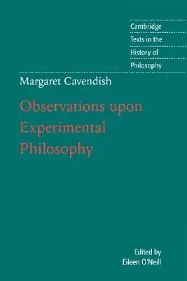 Margaret Cavendish: Cavendish Cavendish: Megfigyelések a kísérleti filozófiáról - Margaret Cavendish: Observations Upon Experimental Philosophy