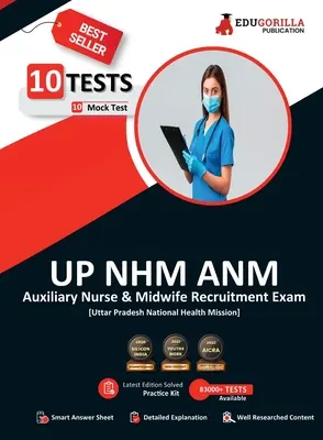 UP NHM ANM Book 2023: Auxiliary Nurse and Midwife (angol nyelvű kiadás) - 10 teljes hosszúságú próbateszt (1000 megoldott kérdés) ingyenes hozzáféréssel az alábbi könyvekhez - UP NHM ANM Book 2023: Auxiliary Nurse and Midwife (English Edition) - 10 Full Length Mock Tests (1000 Solved Questions) with Free Access to