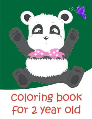 Színezőkönyv 2 éveseknek: Baby Funny Animals and Pets Coloring Pages for boys, girls, Children - Coloring Book For 2 Year Old: Baby Funny Animals and Pets Coloring Pages for boys, girls, Children