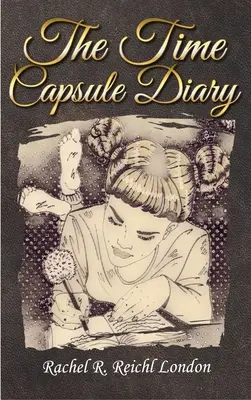 Az időkapszula naplója - The Time Capsule Diary