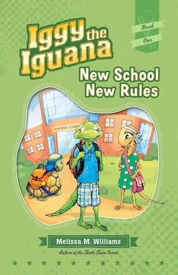 Iggy, a leguán: Új iskola, új szabályok - Iggy the Iguana: New School New Rules