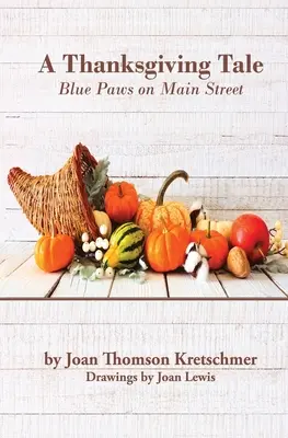 Egy hálaadó mese: Kék mancsok a főutcán - A Thanksgiving Tale: Blue Paws on Main Street