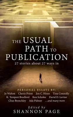 A szokásos út a publikáláshoz: 27 történet 27 útról 27 útról - The Usual Path to Publication: 27 Stories About 27 Ways In