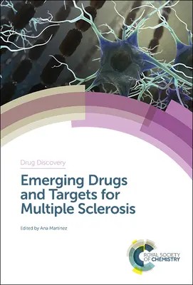 A szklerózis multiplex új gyógyszerei és célpontjai - Emerging Drugs and Targets for Multiple Sclerosis