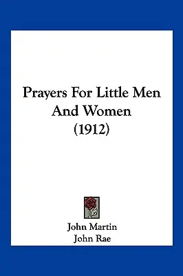 Prayers For Little Men And Women (1912)