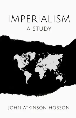 Imperializmus: A Study - Imperialism: A Study