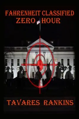 Fahrenheit Classified: Fahrenheit Fahrenheit: Zero Hour - Fahrenheit Classified: Zero Hour