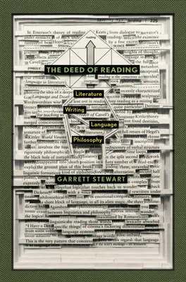 Az olvasás cselekedete: Irodalom, írás, nyelv, filozófia - The Deed of Reading: Literature, Writing, Language, Philosophy