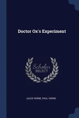 Doctor Ox's Experiment