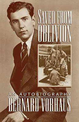 Megmentve a feledéstől: An Autobiography - Saved from Oblivion: An Autobiography