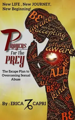 Imák a prédáért: A szexuális visszaélés leküzdésének menekülési terve - Prayers For The Prey: The Escape Plan to Overcoming Sexual Abuse