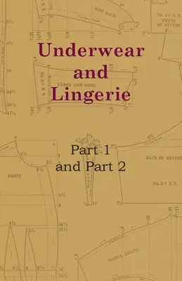 Fehérnemű és fehérnemű - Fehérnemű és fehérnemű, 1. rész, Fehérnemű és fehérnemű, 2. rész - Underwear And Lingerie - Underwear And Lingerie, Part 1, Underwear And Lingerie, Part 2