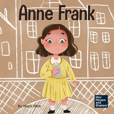 Anne Frank: Frank Frank: Egy gyerekkönyv a reményről - Anne Frank: A Kid's Book About Hope