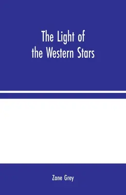 A nyugati csillagok fénye - The Light of the Western Stars