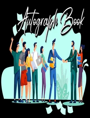 Autográfiai könyv: Aláírások üres album, üres béleletlen emlékkönyv, emlékalbum ajándék, emlékkönyv, kedvenc sportcsillagok emlékkönyve - Autograph Book: Signatures Blank Scrapbook, Blank Unlined Keepsake, Memorabilia Album Gift, Keepsake Memory Book, Favorite Sports Star