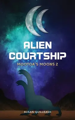 Alien Courtship: Mootoa holdjai 2 - Alien Courtship: Mootoa's Moons 2
